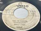 Dolly Lyon – Palm Of Your Hand / Call Me Darling (Apollo 518-45 DJ Promo)”