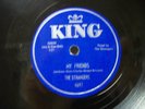 THE STRANGERS - 78rpm R&B KING #4697 - MY FRIENDS / I'VE GOT EYES