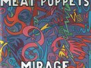 Meat Puppets Mirage (Vinyl LP)