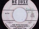 Funk 45 OVER NIGHT LOW The Witch Doctor DELUXE promo HEAR e