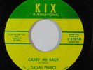 Northern Soul 45 DALLAS PEARCE Carry Me Back/I'm Gonna Love You on Kix VG+