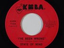 70s Soul 45 STATE OF MIND I've Been Wrong/Part II on KMBA