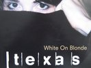 Texas - White On Blonde, LP, (Vinyl)