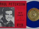 PAUL PETERSEN My Dad RARE Sweden 45 swedish COLPIX Shelley Fabares teen HEAR