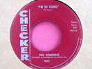 THE STUDENTS - I'm So Young - super clean 45 rpm - Checker 902