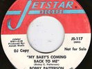 NORTHERN SOUL - BOBBY PATTERSON - MY BABY'S COMING BACK TO ME - JETSTAR DEMO