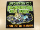 Frankenstein Drag Queens/6 Years 6 Feet Under The Influence/2004 LP/Wednesday 13
