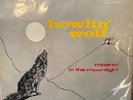 HOWLIN'  WOLF - LP -  MOANIN'  IN THE  MOONLIGHT           EXTREMELY    RARE