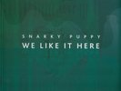 Snarky Puppy - We Like It Here Remixed Remastered (Vinyl 4LP - 2025 - Original)