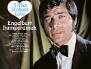 Engelbert Humperdinck A Man Without Love (Vinyl) 12