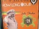 Jah Shaka & Tony Tuff Dub Salute How Long Dub 8 Dub Reggae Vinyl Jah Shaka Music