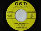 Psych Folk 45 -Wade McDonald - Only Two Can Play The Game - CSD - obscure