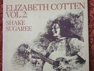 Elizabeth Cotten LP Vol. 2 Shake Sugaree 1967 Folkways VG+ Play Tested Beautiful