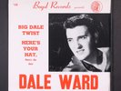 DALE WARD: big dale twist / here's your hat BOYD 7