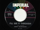R&B 45 - Jimmy McCracklin - I'll See It Through - Imperial VG+