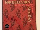 Mark Lanegan Band No Bells On Sunday SEALED 12” Ltd Ed 180 Gram Vagrant RARE