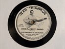 Glen Thompson: Dixie Playboy’s Swing/Just Another Rose 78 Picture Label E+ Disc