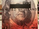 Brad. United We Stand. 2012 Vinyl Lp + 7inch Single