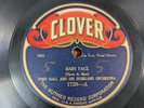 Hot   FRED HALL & HIS ROSELAND ORCH Baby Face 78rpm Clover 1729 VB+