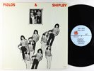 Fields & Shipley - S/T LP - Tiger Lily VG+ Shrink