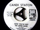 Candi Staton  -  Now You've Got The Upper Hand   -Unity - Northern Soul 45 Vinl
