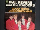 Paul Revere & The Raiders Good Thing / Undecided Man 7