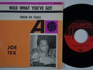 JOE TEX Fresh Out Of Tears GERMANY 45 northern soul Hold What You've Got HEAR