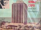 Bobby Capo And His Orchestra at the Sheraton Salsa Mambo Cha Cha Puerto Rico LP