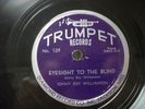 SONNY BOY WILLIAMSON -78rpm  R&B - TRUMPET #129 -EYESIGHT TO THE BLIND / CRAZY