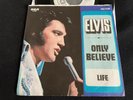 Elvis Weißlabel PROMO Only Believe / Life 1971 RCA 47-9985 Muster Germany NM