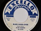 SLIM HARPO: Blues Hang Over US Excello 2184 Orig Promo 45 Blues R&B HEAR