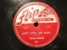 BLUES ROSCO GORDON Just Love Me Baby / Weeping Blues FLIP 227 EE-    MEMPHIS