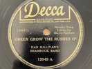 IRISH 78 Dan Sullivan Shamrock Band GREEN GROW RUSHES/LEG OF TH DUCK Decca 12045