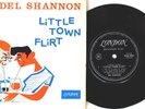 Del Shannon–Little Town Flirt Vinyl 7