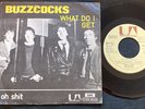 BUZZCOCKS - What do I get? - Oh shit - MADE IN BELGIUM - 1978