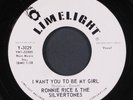 RONNIE RICE & SILVERTONES: i want you to be my girl / she's not yours LIMELIGHT