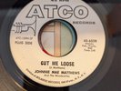 SOUL Johnnie Mae Matthews Cut Me Loose / Lonely You'll Be Atco 6528 1967 EX PRO