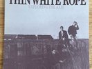 Thin White Rope - 4 Vinyl LPs & 12” single - In The Spanish Cave, Ruby Sea .. GC