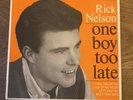 Rock n Roll  Pop  Rick Nelson – One Boy Too Late Brunswick EP – OE 9502