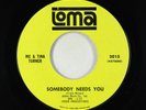 Northern Soul 45 - Ike & Tina Turner - Somebody Needs You - Loma
