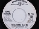 Funk 45 DIONNE WARWICK You're Gonna Need Me WARNER BROS NM promo HEAR h