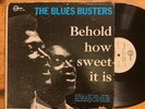 THE BLUES BUSTERS :  BEHOLD HOW SWEET IT IS.   SUNSHINE  LP