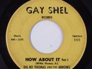 Northern Soul Mod 45 BIG BO THOMAS & THE ARROWS How About It GAY SHEL HEAR h