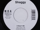 Rap Hip Hop 45 SHAGGY It Wasn't Me MCA with jukebox tag HEAR h