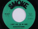 Northern Soul/Sweet Soul 45 EXSAVEYONS I Don't Love You No More SMOKE HEAR h