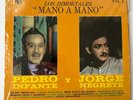 Pedro Infante Jorge Negrete Los Inmortales Mano A Mano Vol I LP 12-607 VG+