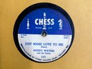 2 Muddy Waters Blues 78 rpm records on Chess 1579 - 1608 Just want to make love