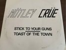 Mötley Crüe Stick To Your Guns/Toast Of The Town 45 Record