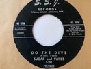 Northern Soul Mod R&B 45 SUGAR AND SWEET Do The Dive / Dream Love S.S.J. RARE