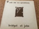 Bridget St John ‘Ask Me No Questions’ LP
